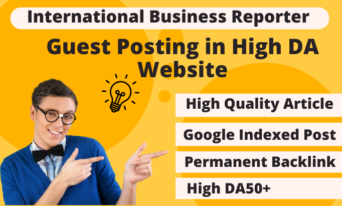 Publish Guest Post in International Business Reporter, IBReporter.com DA 60