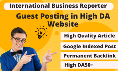 Publish Guest Post in International Business Reporter, IBReporter.com DA 60